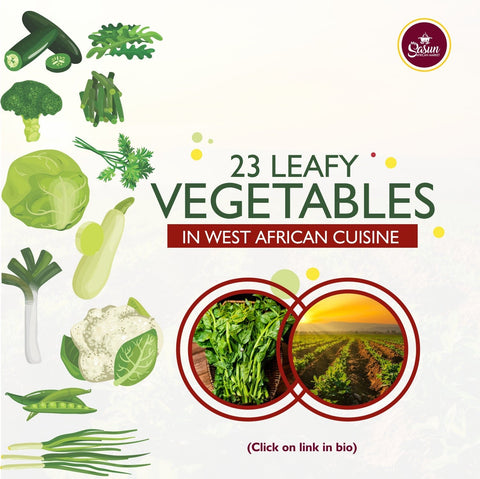 23 LEAFY VEGETABLES IN WEST AFRICAN CUISINE