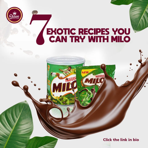 7 EXOTIC RECIPES YOU CAN TRY WITH MILO