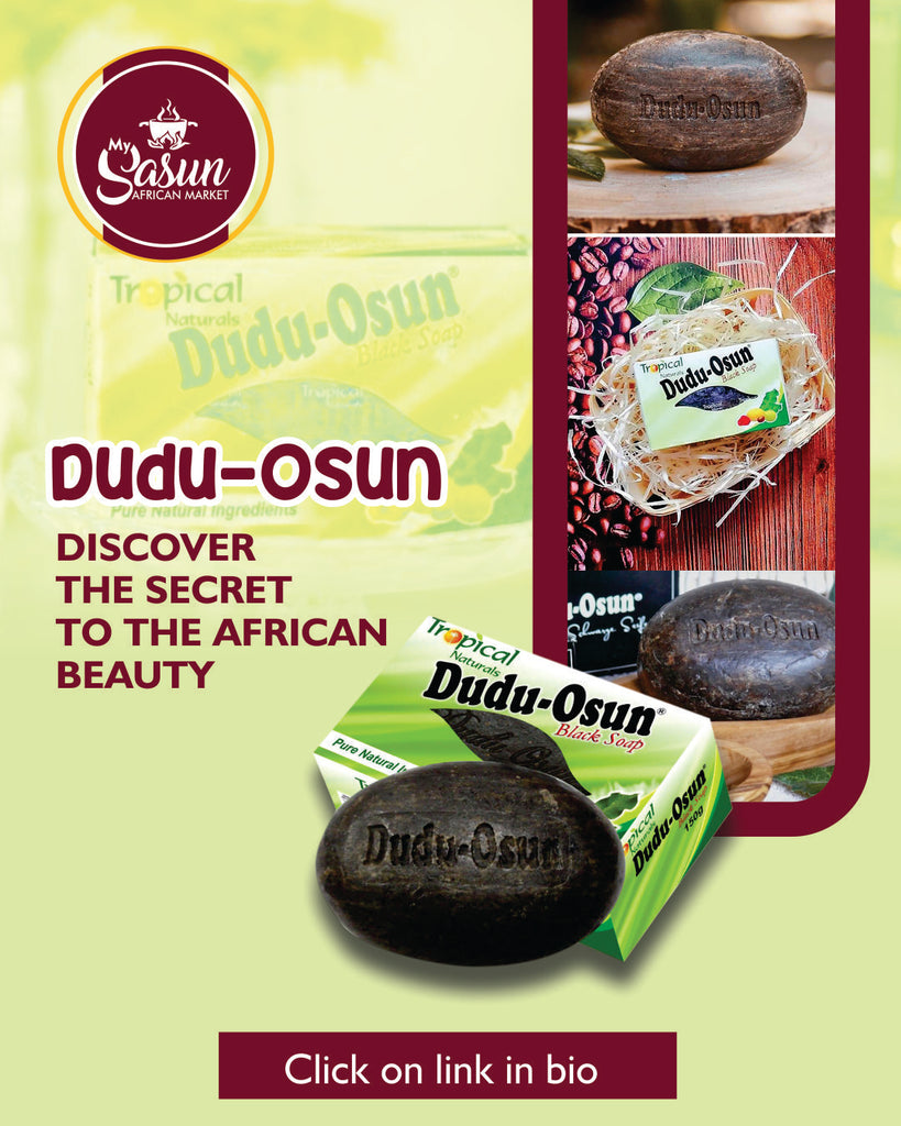 Dudu Osun: Discover the secret to the African Natural Beauty 
