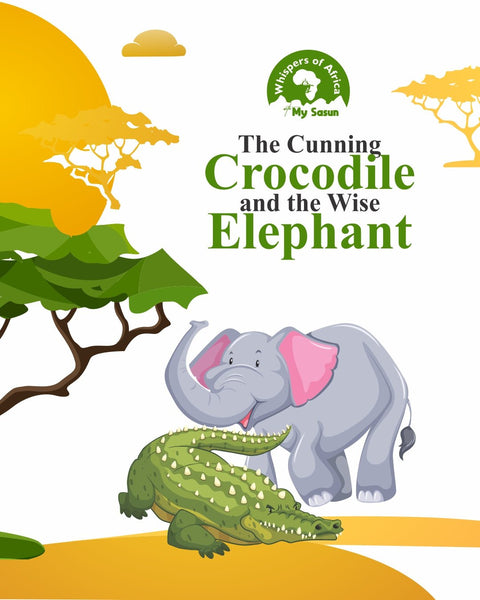 The Cunning Crocodile and the Wise Elephant