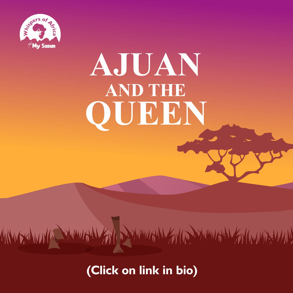 AJUAN AND THE QUEEN