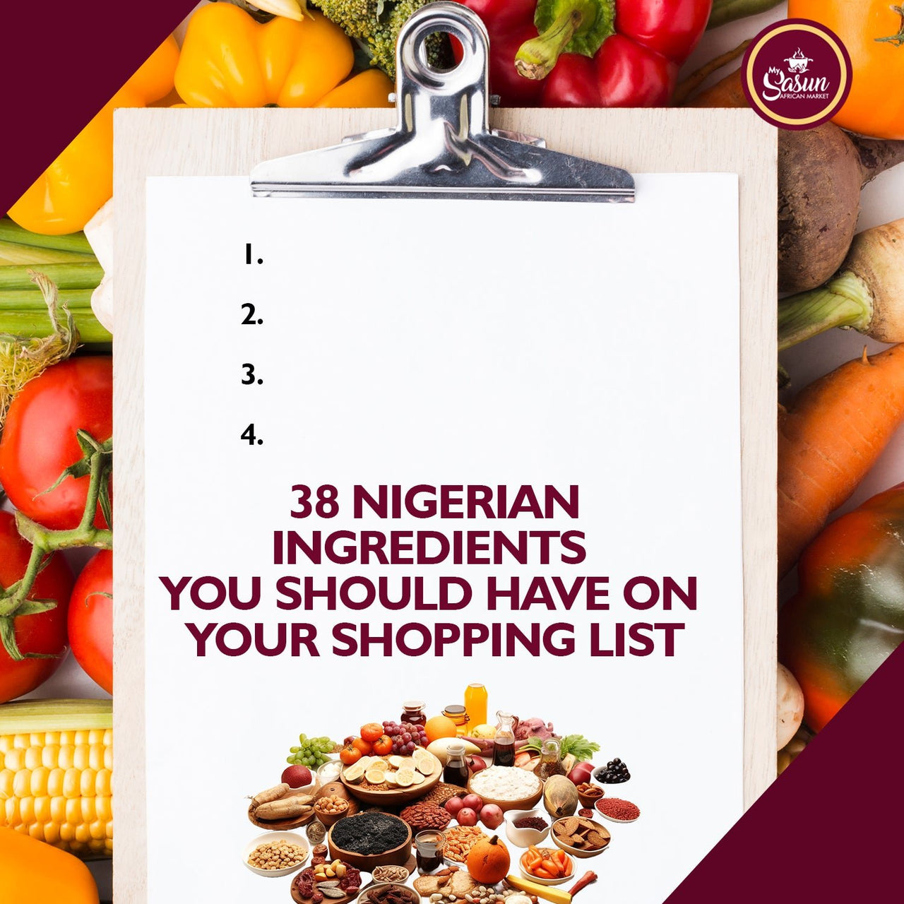 38-nigerian-ingredients-you-should-have-on-your-shopping-list-my-sasun