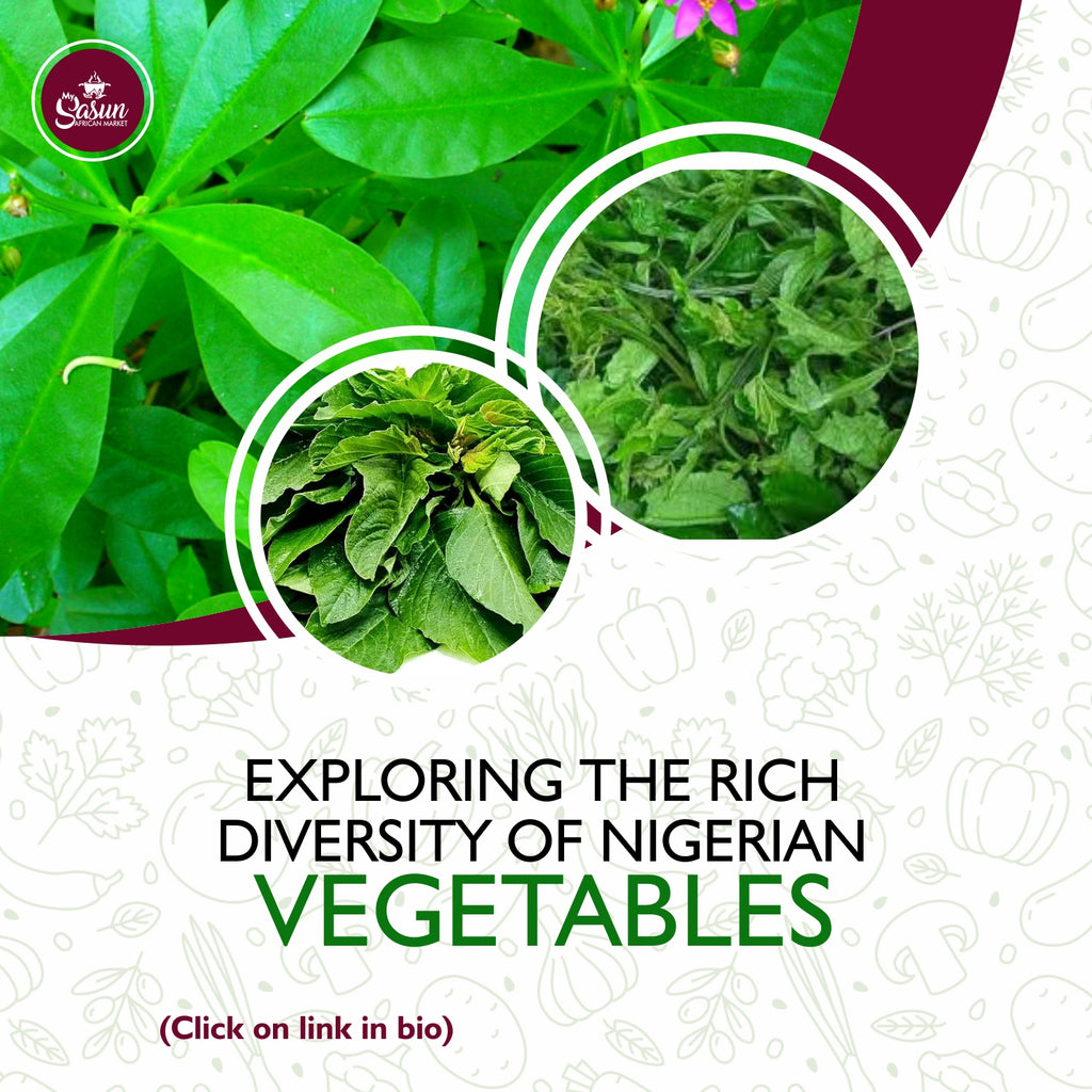 Exploring the Rich Diversity of Nigerian Vegetables