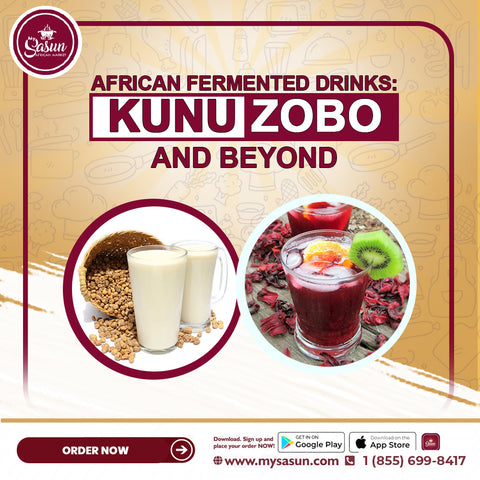 African Fermented Drinks: Kunu, Zobo, and Beyond