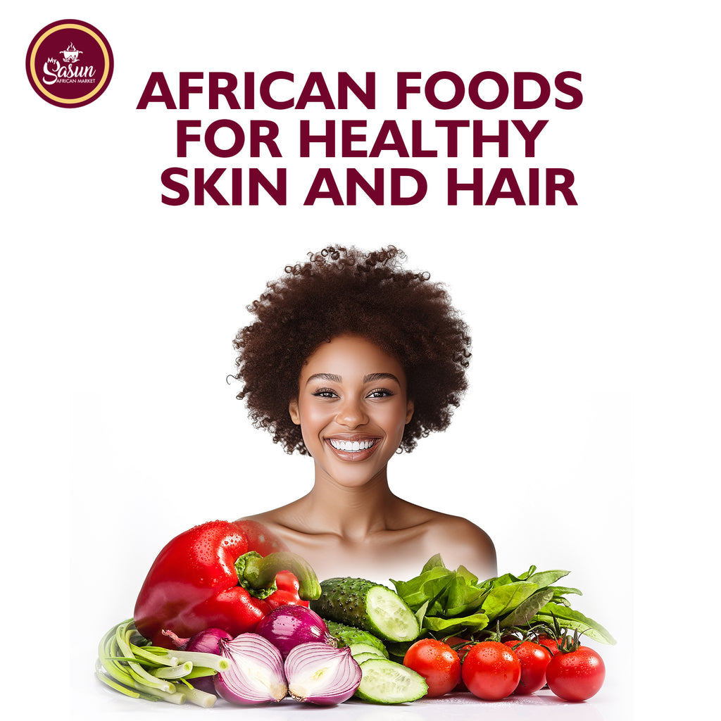 Foods for Healthy Skin and Hair
