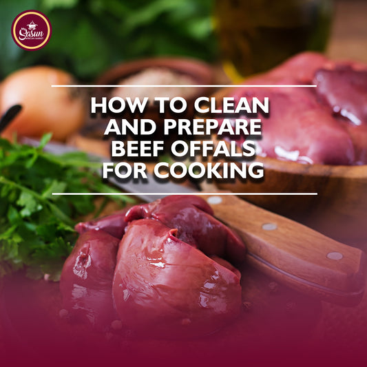 How to Clean and Prepare Beef Offals for Cooking