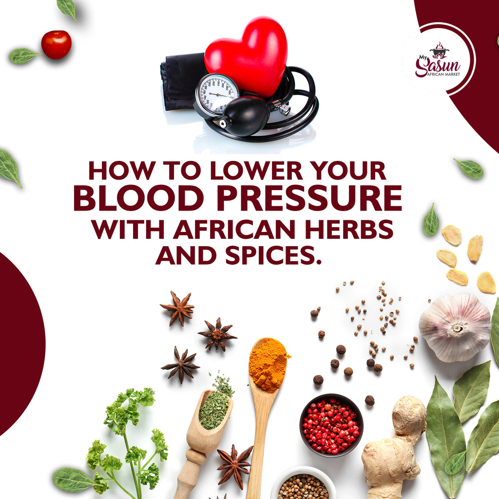 How to lower your blood pressure with African herbs and spices