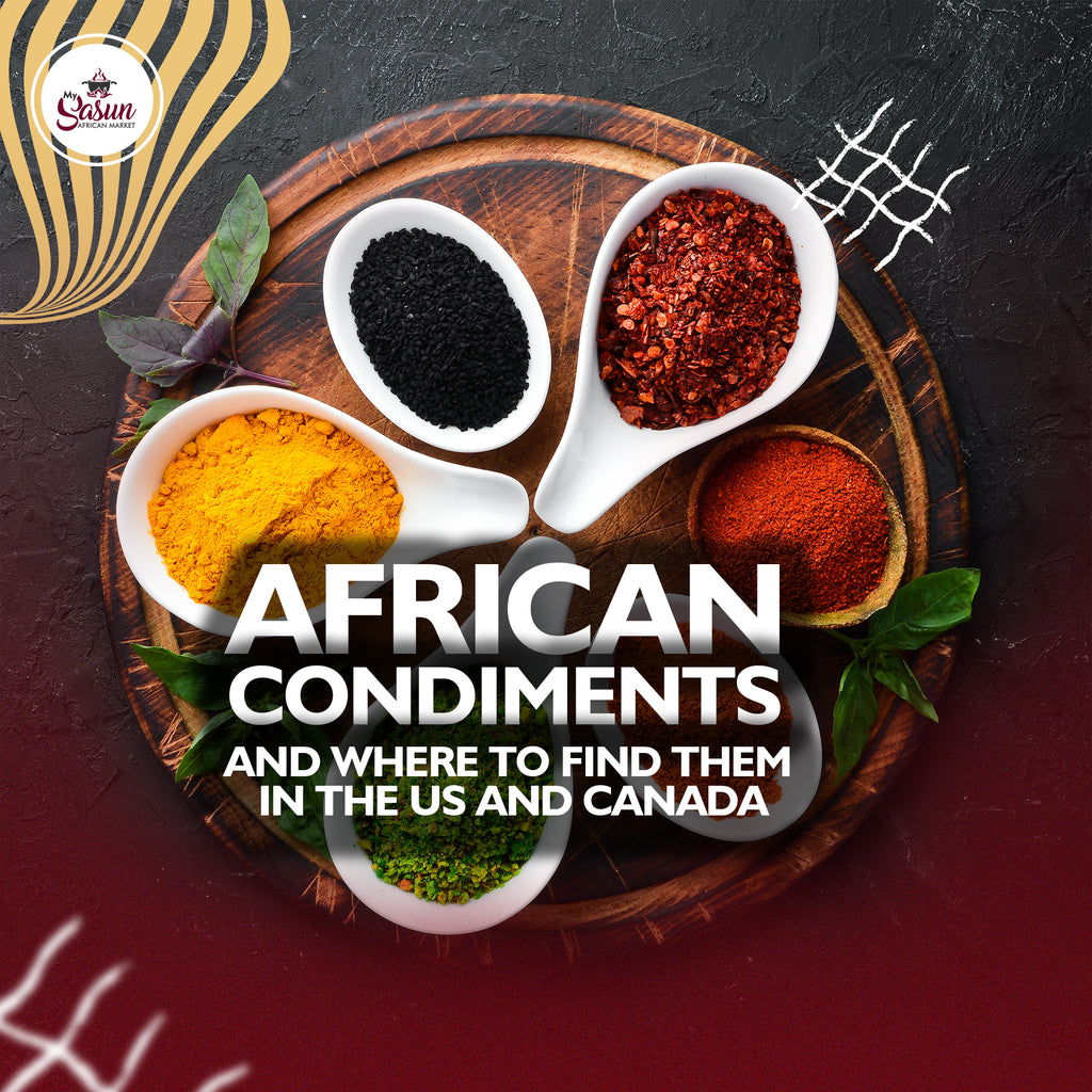 African Condiments and where to find them in the US and Canada