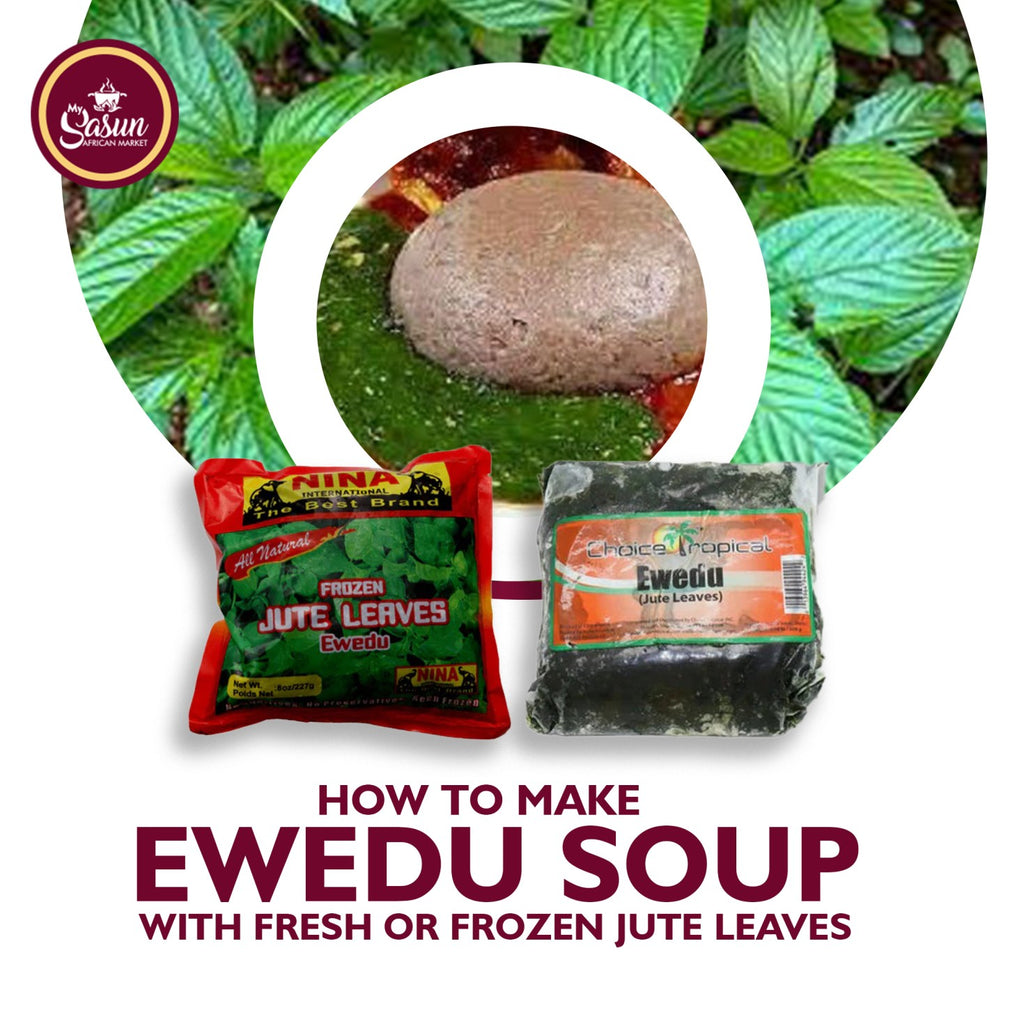 How to make Ewedu soup with fresh or frozen jute leaves