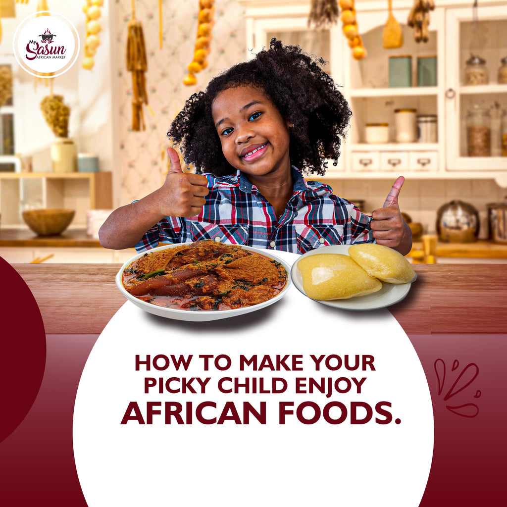 How to make your picky child enjoy African foods
