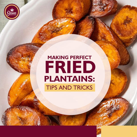 Making Perfect Fried Plantains: Tips and Tricks