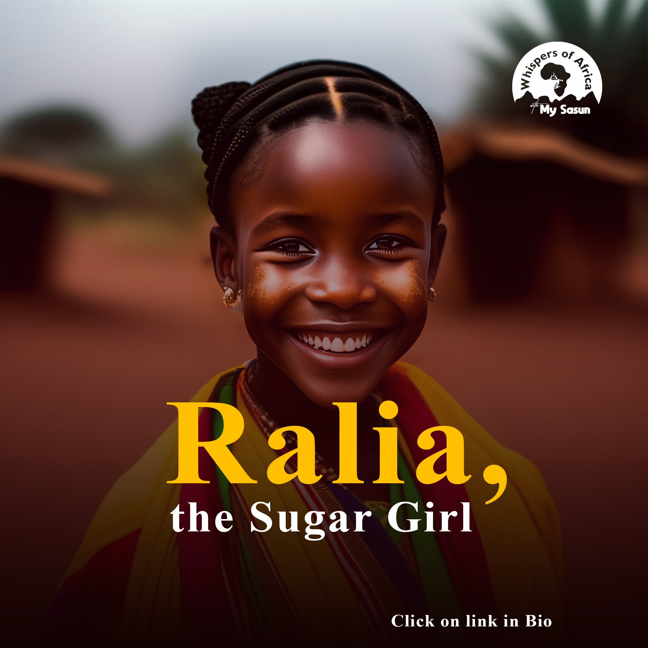 Ralia, The Sugar Girl – An African Folktale – My Sasun