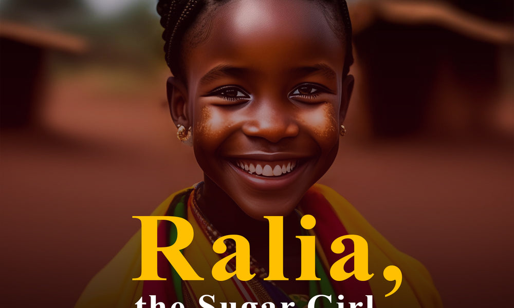 RALIA, THE SUGAR GIRL