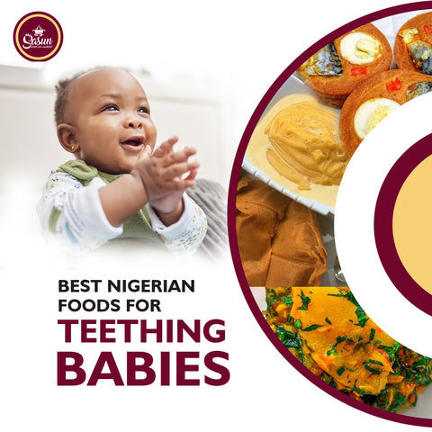 Best Nigerian Foods for Teething Babies