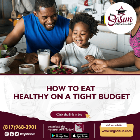 HOW TO EAT HEALTHY ON A TIGHT BUDGET IN NIGERIA