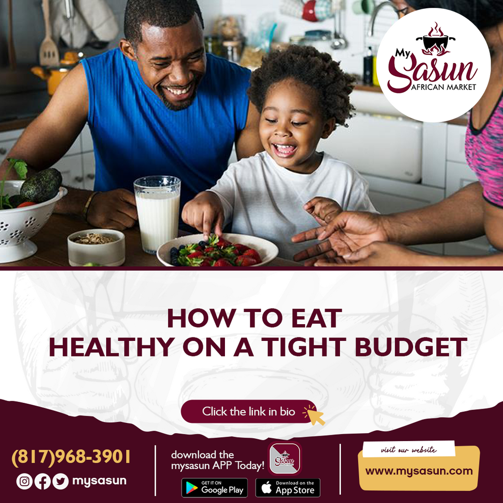 HOW TO EAT HEALTHY ON A TIGHT BUDGET IN NIGERIA