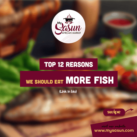 TOP 12 REASONS WE SHOULD EAT MORE FISH