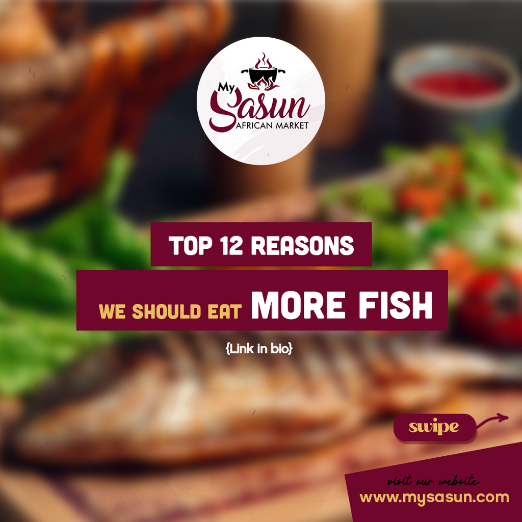 TOP 12 REASONS WE SHOULD EAT MORE FISH