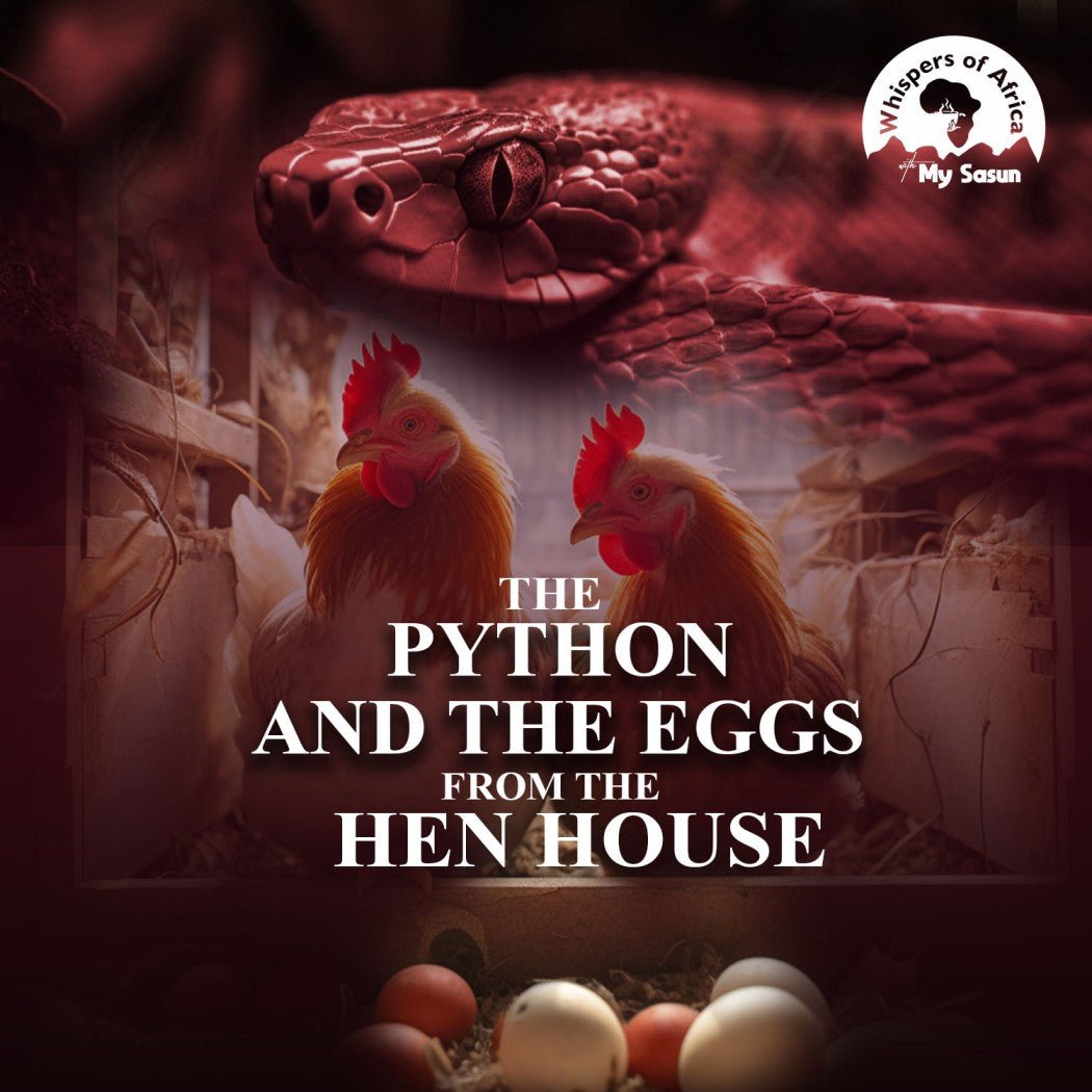 The Python and the Eggs from the Henhouse – My Sasun