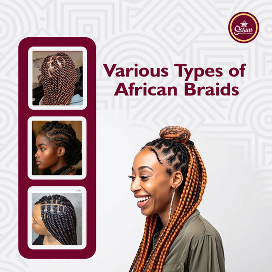 VARIOUS TYPES OF AFRICAN BRAIDS
