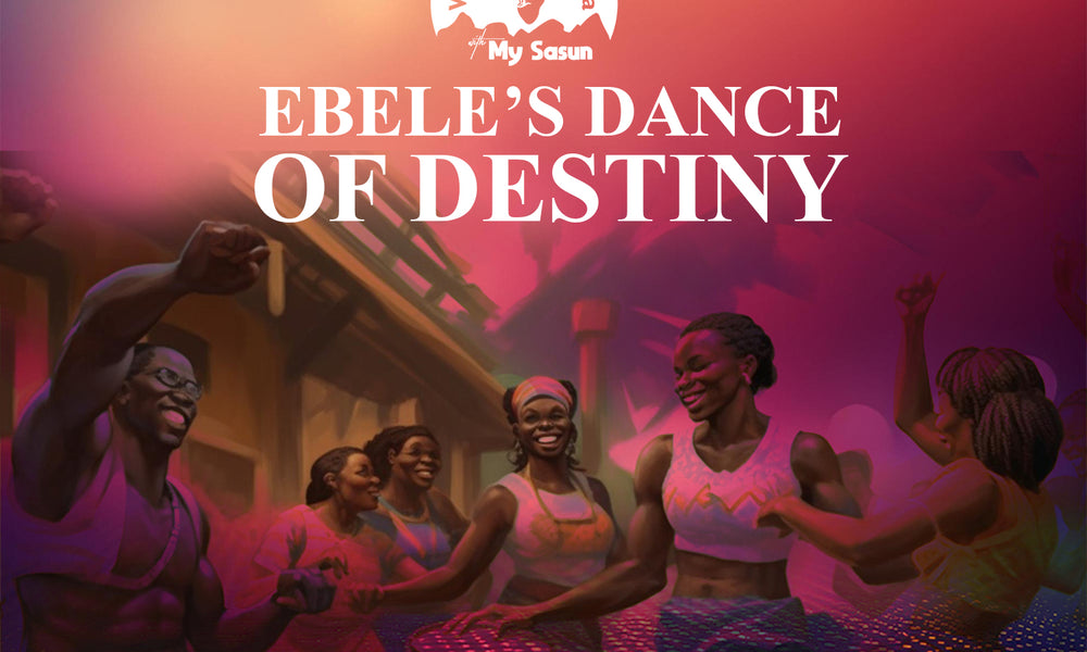 Ebele’s Dance of Destiny