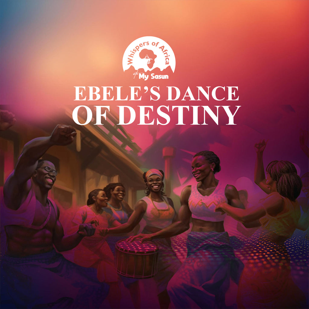 Ebele’s Dance of Destiny