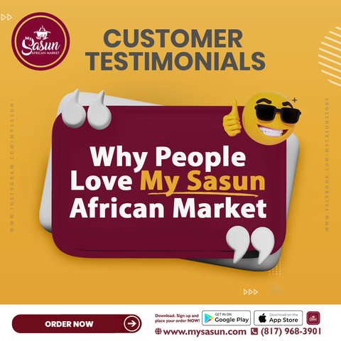 Customer Testimonials: Why People Love My Sasun African Market